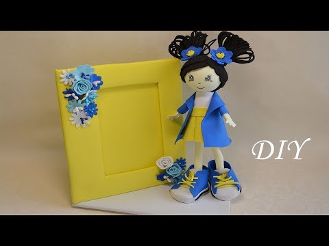 Фоторамка с куклой из фоамирана в детскую комнату//DIY Fhoto frame with a doll for a children&#039;s room